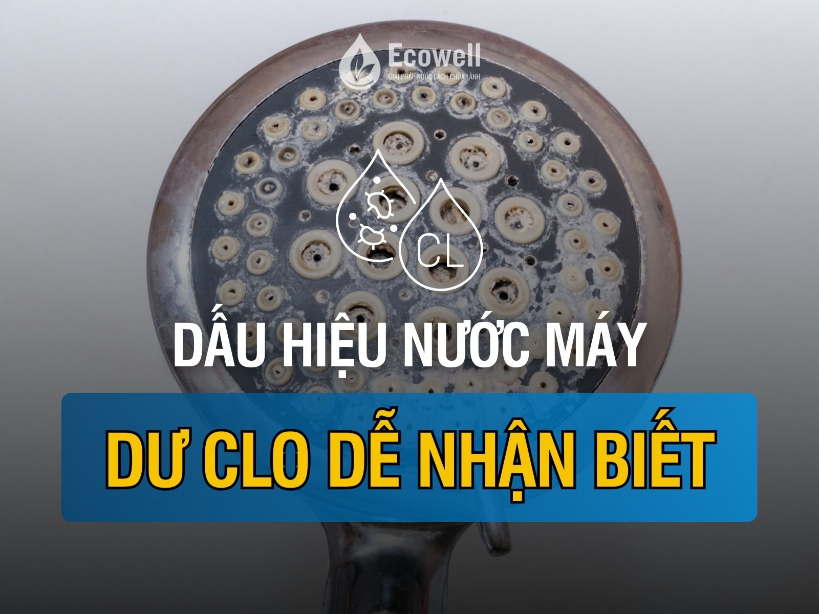 Dấu hiệu nước máy dư clo dễ nhận biết